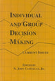 Book cover of: Individual and Group Decision Making. By: N. John Castellan