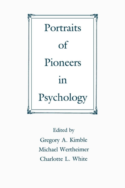 Book cover of: Portraits of Pioneers in Psychology