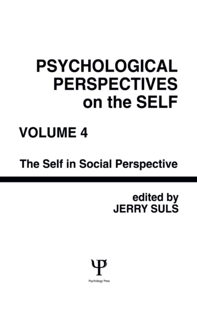 Psychological Perspectives on the Self, Volume 4