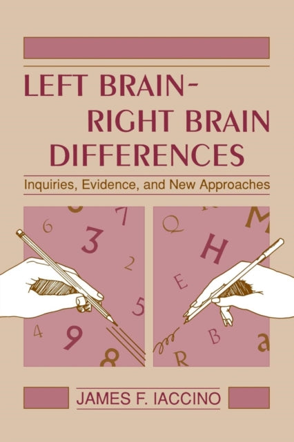Book cover of: Left Brain - Right Brain Differences. By: James F. Iaccino