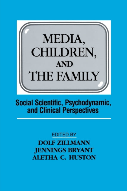 Book cover of: Media, Children, and the Family