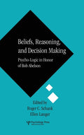 Beliefs, Reasoning, and Decision Making