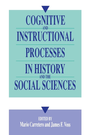 Cognitive and Instructional Processes in History and the Social Sciences