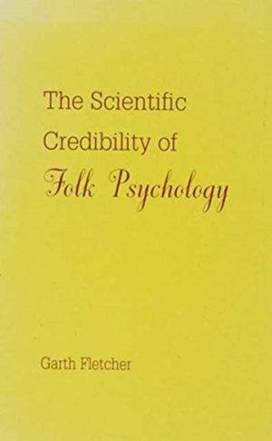 The Scientific Credibility of Folk Psychology