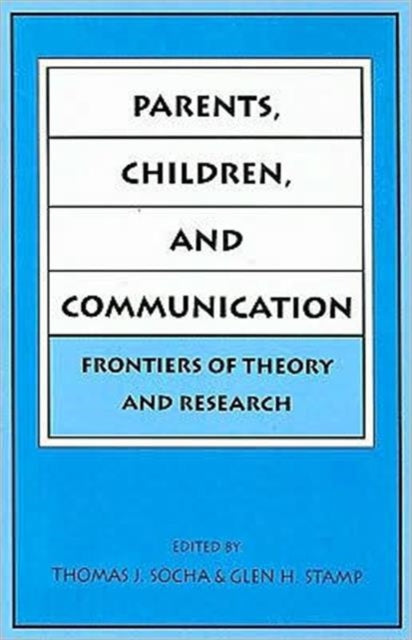 Book cover of: Parents, Children, and Communication