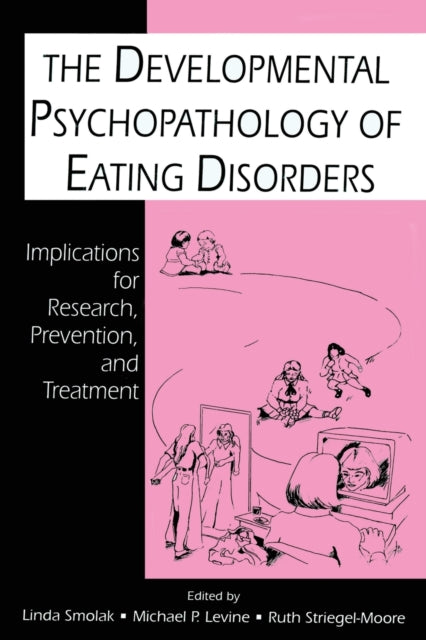 Book cover of: Developmental Psychopathology of Eating Disorders