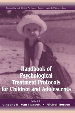 Handbook of Psychological Treatment Protocols for Children and Adolescents