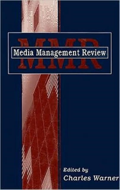 Book cover of: Media Management Review. By: Charles Warner