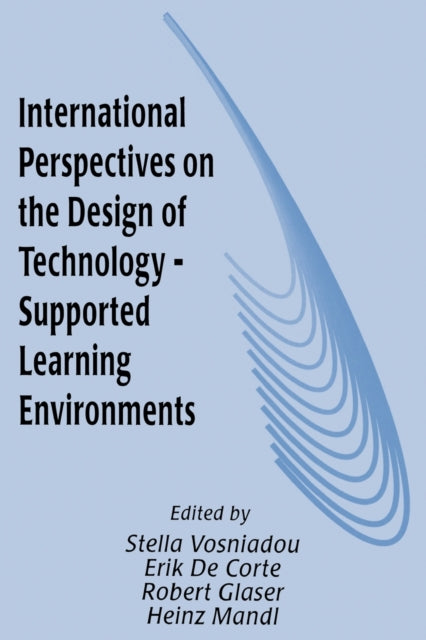 Book cover of: International Perspectives on the Design of Technology-supported Learning Environments
