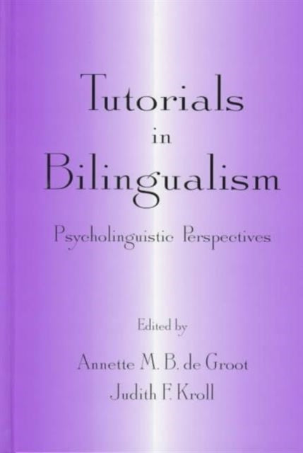 Book cover of: Tutorials in Bilingualism