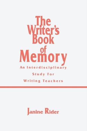 The Writer's Book of Memory