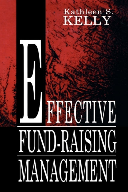 Book cover of: Effective Fund-Raising Management