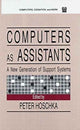 Book cover of: Computers As Assistants. By: Peter Hoschka