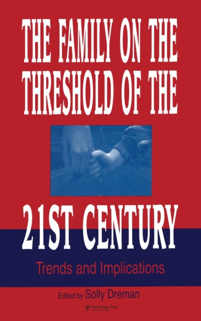 Book cover of: Family on the Threshold of the 21st Century. By: Solly Dreman