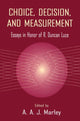 Book cover of: Choice, Decision, and Measurement. By: A.A.J. Marley