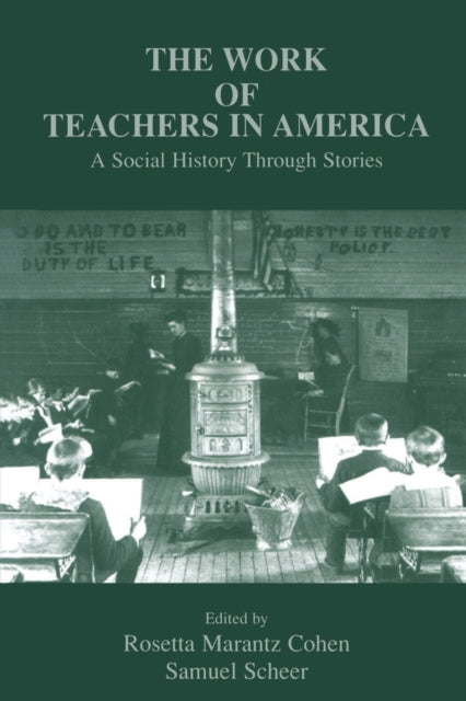 Book cover of: Work of Teachers in America. By: Rosetta Cohen