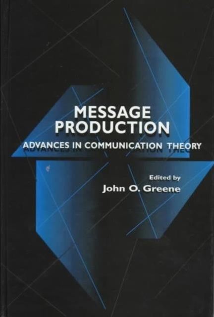 Book cover of: Message Production. By: John O. Greene