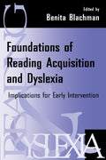Foundations of Reading Acquisition and Dyslexia
