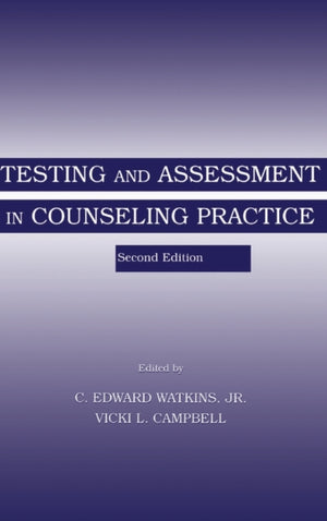 Testing and Assessment in Counseling Practice