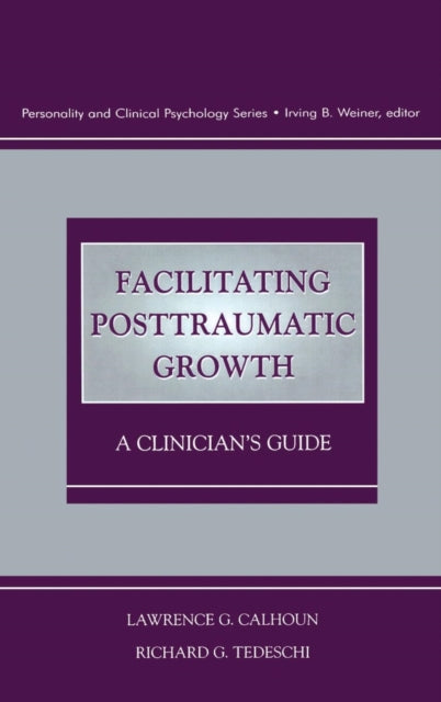 Facilitating Posttraumatic Growth