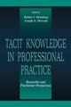 Book cover of: Tacit Knowledge in Professional Practice