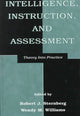 Book cover of: Intelligence, Instruction, and Assessment