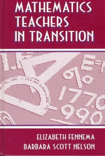 Book cover of: Mathematics Teachers in Transition