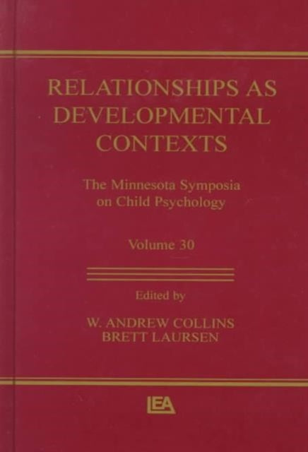 Relationships as Developmental Contexts