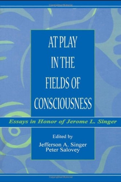 Book cover of: At Play in the Fields of Consciousness