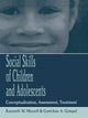 Book cover of: Social Skills of Children and Adolescents. By: Kenneth W. Merrell