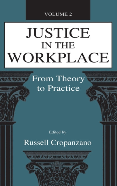 Book cover of: Justice in the Workplace. By: Russell Cropanzano