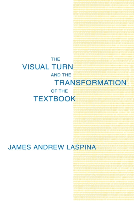 Book cover of: Visual Turn and the Transformation of the Textbook