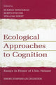 Book cover of: Ecological Approaches to Cognition