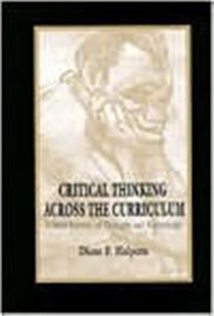 Book cover of: Critical Thinking Across the Curriculum