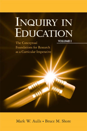 Inquiry in Education, Volume I