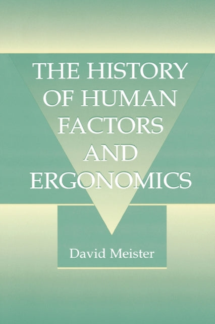 Book cover of: History of Human Factors and Ergonomics