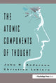 Book cover of: Atomic Components of Thought