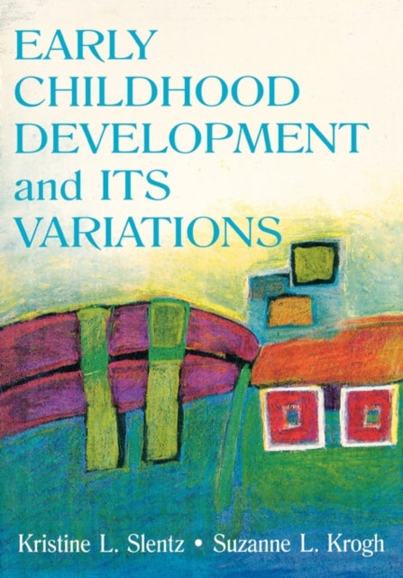 Book cover of: Early Childhood Development and Its Variations. By: Suzanne Krogh