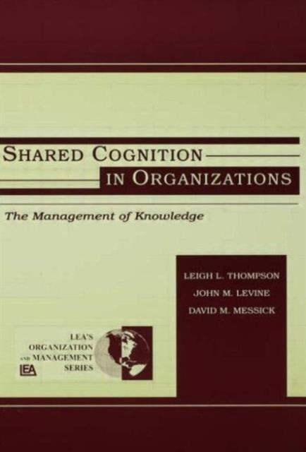 Book cover of: Shared Cognition in Organizations