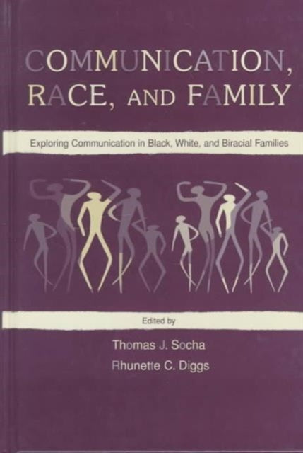 Book cover of: Communication, Race, and Family
