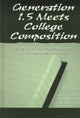 Book cover of: Generation 1.5 Meets College Composition