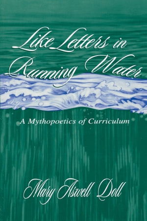 Like Letters in Running Water