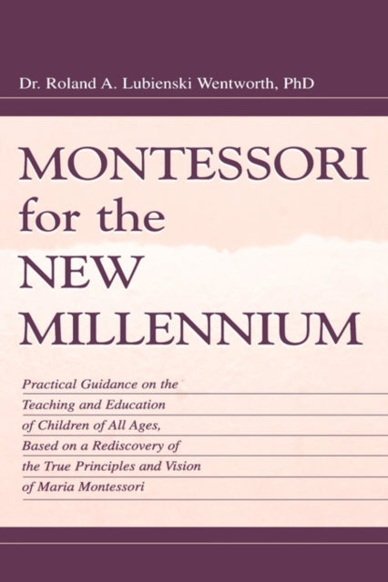 Book cover of: Montessori for the New Millennium