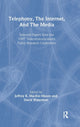 Book cover of: Telephony, the Internet, and the Media