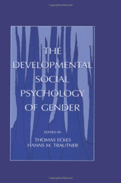 Book cover of: Developmental Social Psychology of Gender