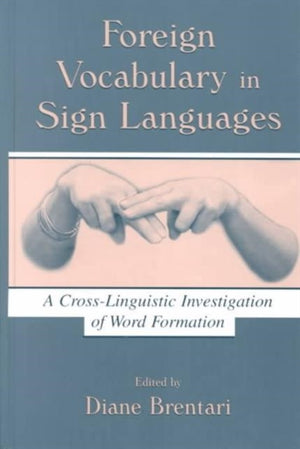 Foreign Vocabulary in Sign Languages