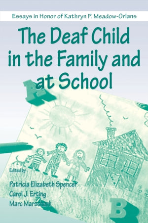 The Deaf Child in the Family and at School