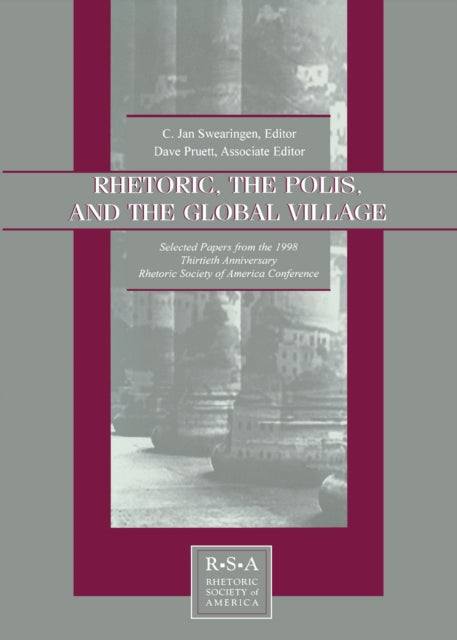 Book cover of: Rhetoric, the Polis, and the Global Village