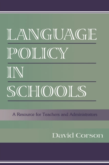 Book cover of: Language Policy in Schools. By: David Corson