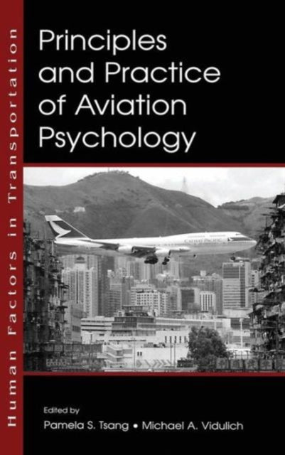 Book cover of: Principles and Practice of Aviation Psychology